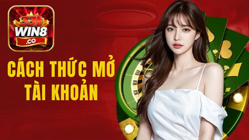 Cách thức mở tài khoản